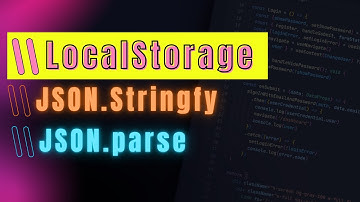 🔴 LOCALSTORAGE - JSON.stringify, JSON.parse, LOCALSTORAGE - a explicação COMPLETA que você precisa!