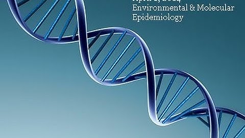 Introduction to Epidemiology - Environmental & Molecular Epidemiology