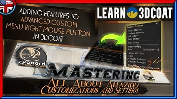 Learn 3DCoat - Adding features to advanced custom menu right button mouse