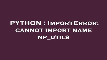 PYTHON : ImportError: cannot import name np_utils