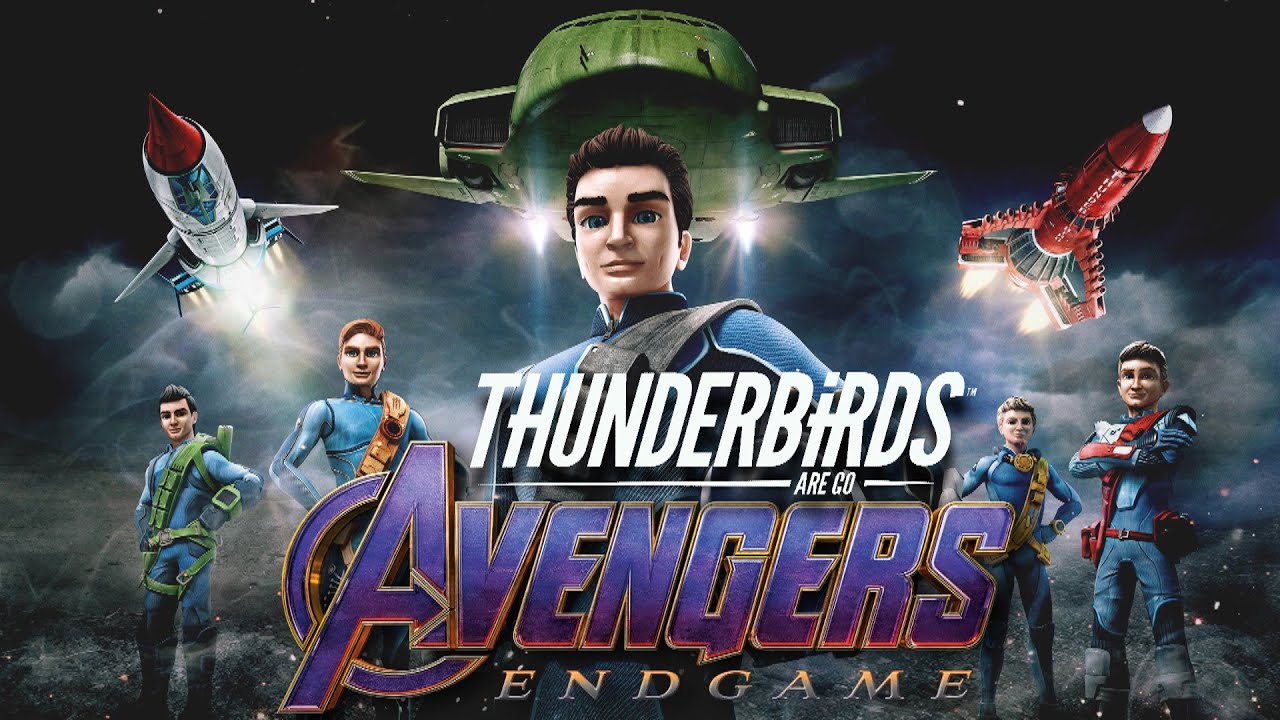 THUNDERBIRDS ARE GO - AVENGERS ENDGAME CREDITS