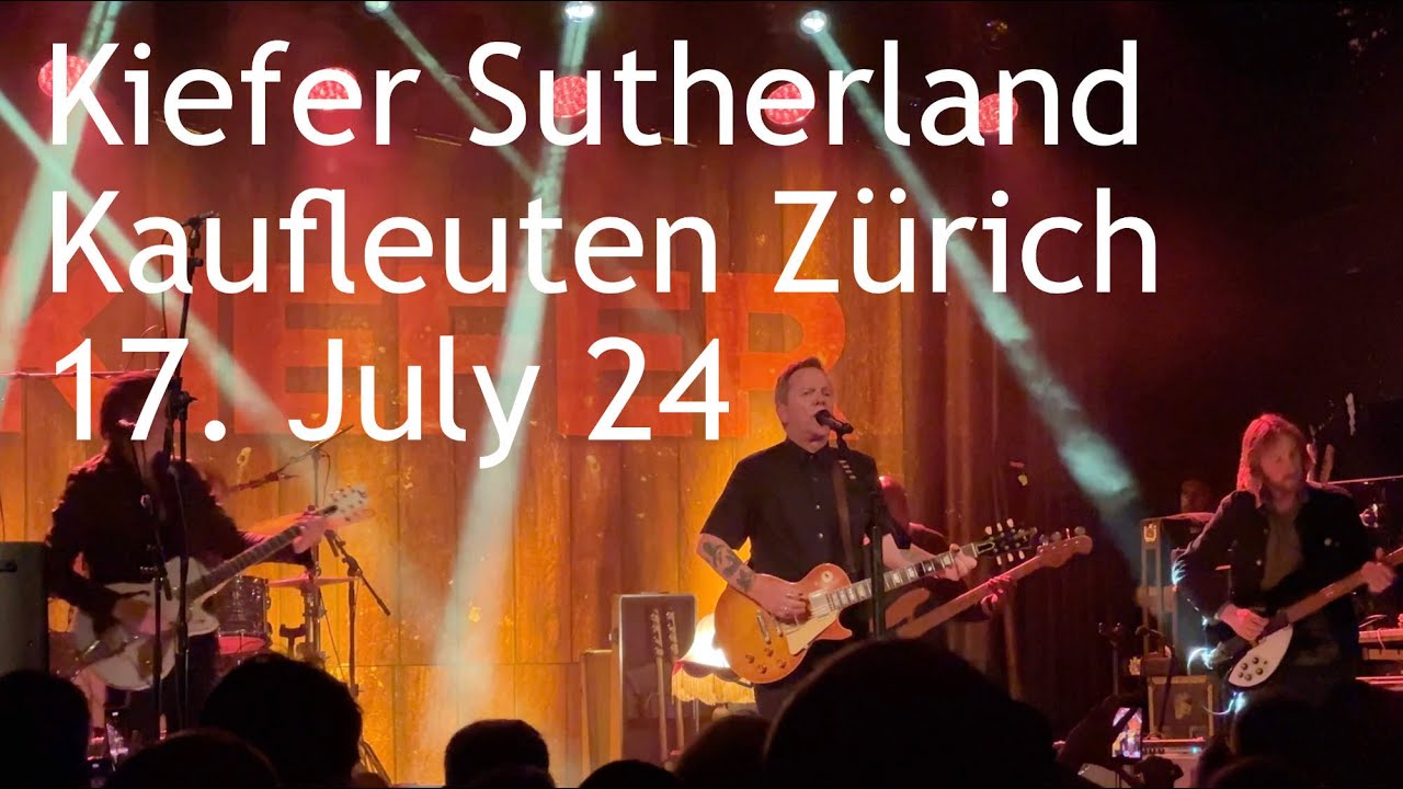 Kiefer Shuterland - Live in Kaufleuten Zürich - 17. July 2024