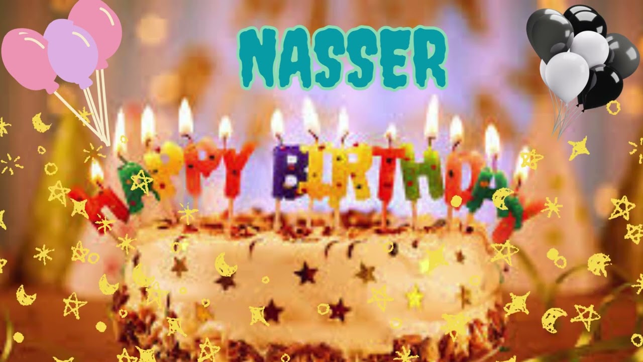 Nasser birthday song – Happy Birthday Nasser