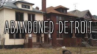 Abandoned Detroit