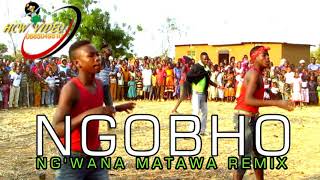 Ngobho___Ngw'ana Matawa RemiX