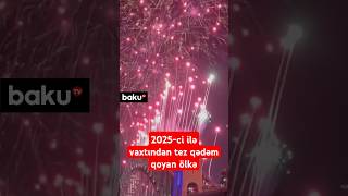 2025ci Il Vaxtndan Tez Qdm Qoyan lk  Yeni Ilin Ilk Anlarndan Mhtm Grntlr