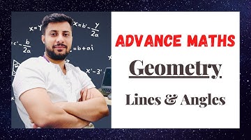 Advance Maths | Geometry | Lines & Angles | Lecture-01 | SSC CGL | CHSL | CPO | KVS | DSSSB | BankPO