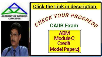 CAIIB - ABM -  MODULE  C  ( CREDIT MANAGEMENT ) - MODEL PAPER 4