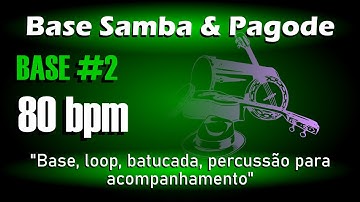Loop Pagode 80bpm (BASE #2) / Base Pagode / Percussão para Acompanhamento Samba e Pagode