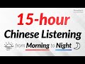 15 hours of Chinese Listening Practice — From morning to night!
