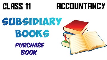 Special purpose subsidiary books | Purchase book | Part 1 | Class 11 accountancy | animated