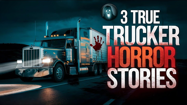 🚛 3 True Disturbing Trucker Horror Stories। Terrifying Trucking Tales💀