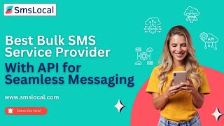 Best Bulk SMS Service Provider With API for Seamless Messaging | Top SMS API Solutions 2025