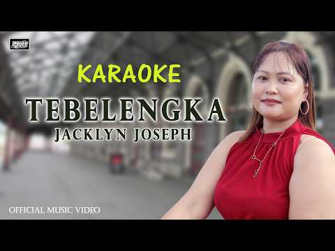 Tebelengka - Jacklyn Joseph (Official Karaoke) | #lagu baru