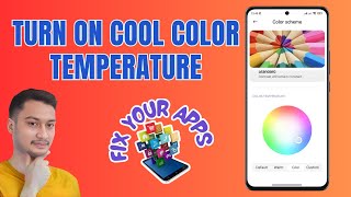 How to Turn On the Cool Color Temperature on Android