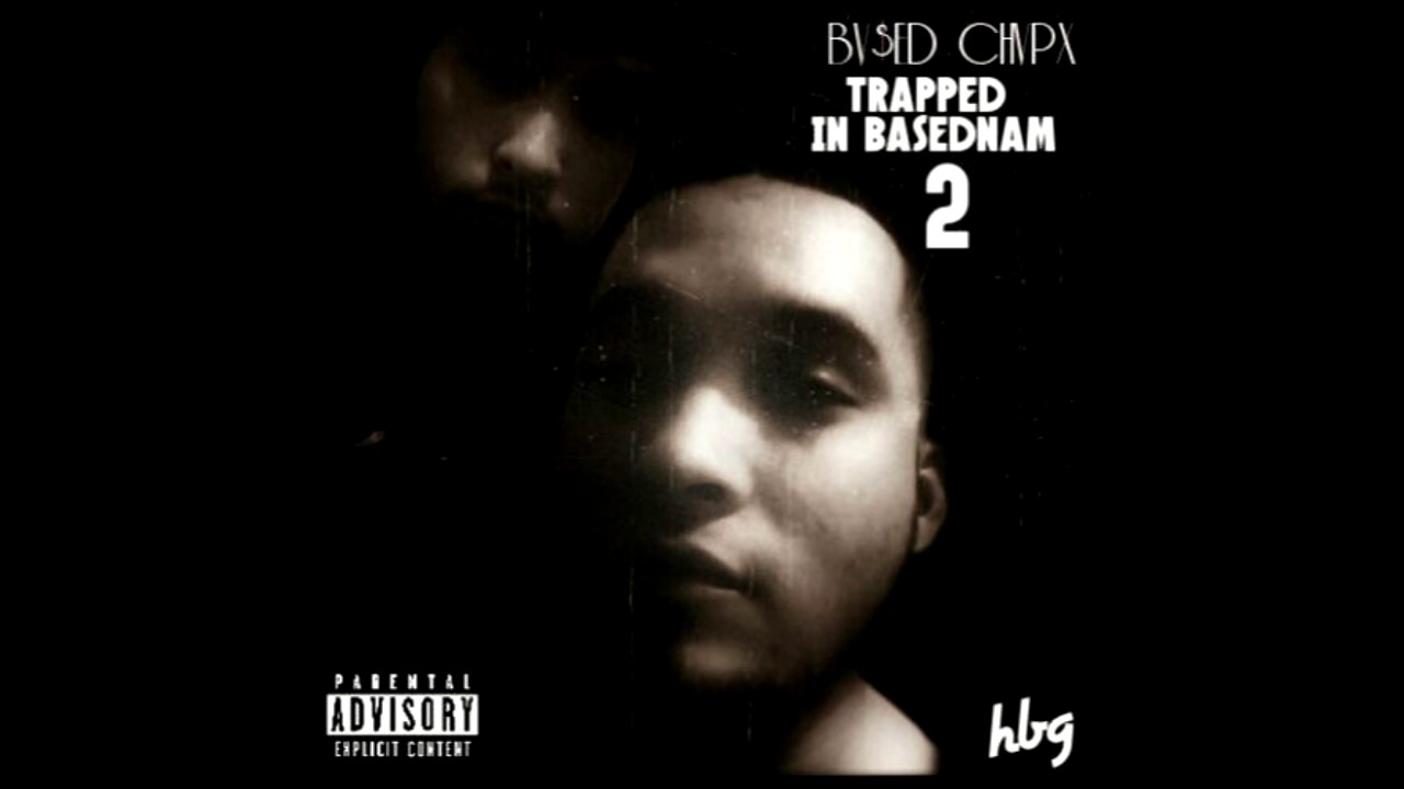 Based Chapo - Trapped in Basednam 2 (Full Mixtape)