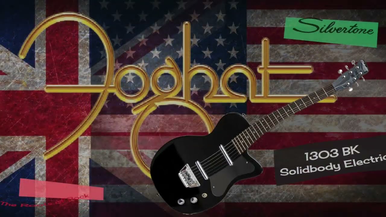 Silvertone 1303 BK and Bryant Basset of Foghat