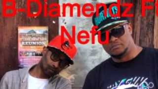 B-Diamendz FT. NEFU U.O.E.N.O Remix