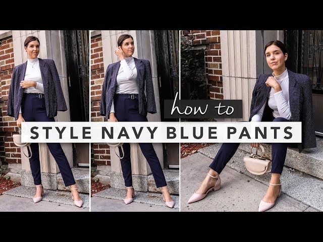 How to Style Navy Blue Pants: Outfit Ideas and Tips
