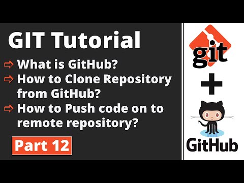 Part 12 | Git Git Tutorial | GitHub | Clone | Push | Pull | Git Commands