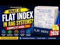 Why RAG Use Flat Index Brute Force Search 100% accuracy