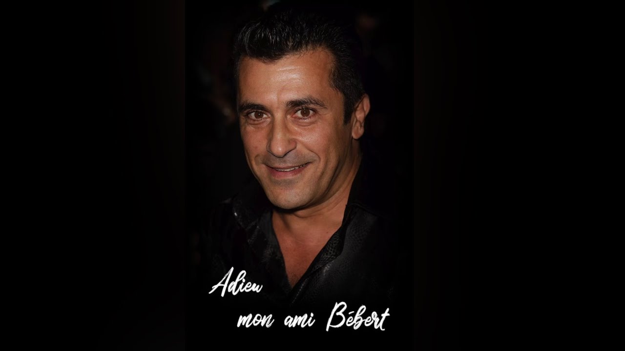 Adieu mon ami Bébert