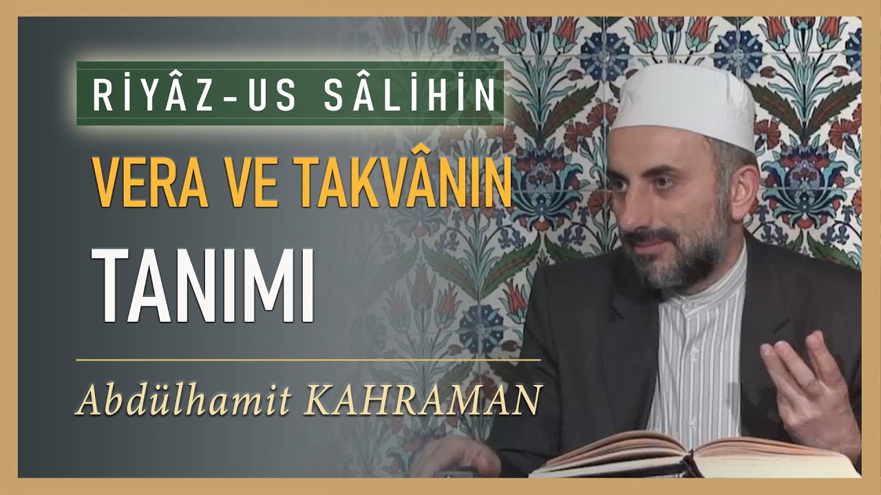 VERA VE TAKVÂNIN TANIMI Abdulhamit Kahraman