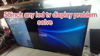 50inch led tv display problem solve/50inch panel panel problem