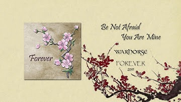 Be Not Afraid You Are Mine (Dufford/Haas) - warhorse