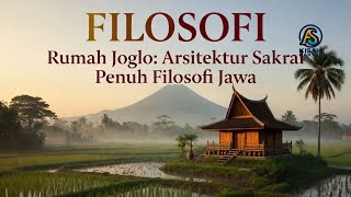 🔴103‼️ FILOSOFI Rumah Joglo: Arsitektur Sakral Penuh Filosofi Jawa