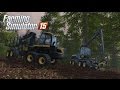 Farming Simulator 15 - Gameplay #1: Forestry & Logging
