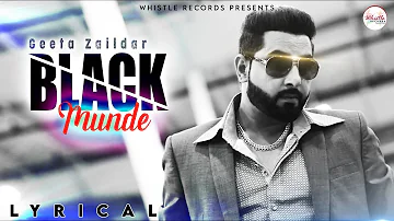 Black Munde - Geeta Zaildar (Official Lyrical Video) | New Punjabi Songs 2022 | Latest Punjabi Songs