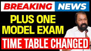 Breaking News Plus One Model Exam Time Table Changed Eduport
