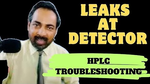 LEAKS AT DETECTOR IN HPLC | TROUBLESHOOTING I HINDI
