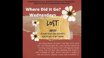 Where Did It Go Wednesdays Mojo Series With Kelsey Webster Video 3