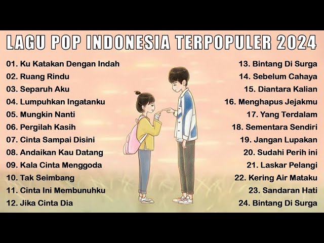 LAGU POP INDONESIA TERBARU & TERPOPULER 2024 | TOP HITS LAGU TERBAIK SAAT INI |RUANG RINDU class=