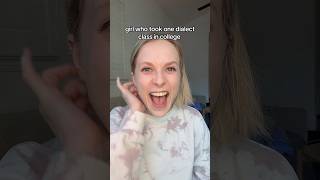 girl who took one dialect class in college #sketchcomedy #theaterkid