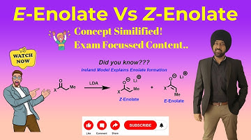 E-Enolate vs Z-Enolate: The Ultimate Showdown