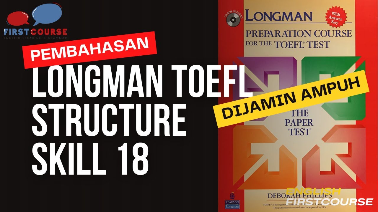 Longman TOEFL structure and written expression SKILL 18 INVERT Subject and Verb with Conditionals