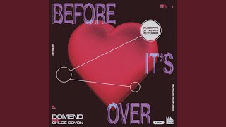 Before It's Over (Giuseppe Ottaviani Retouch) - Domeno & Chloé Doyon