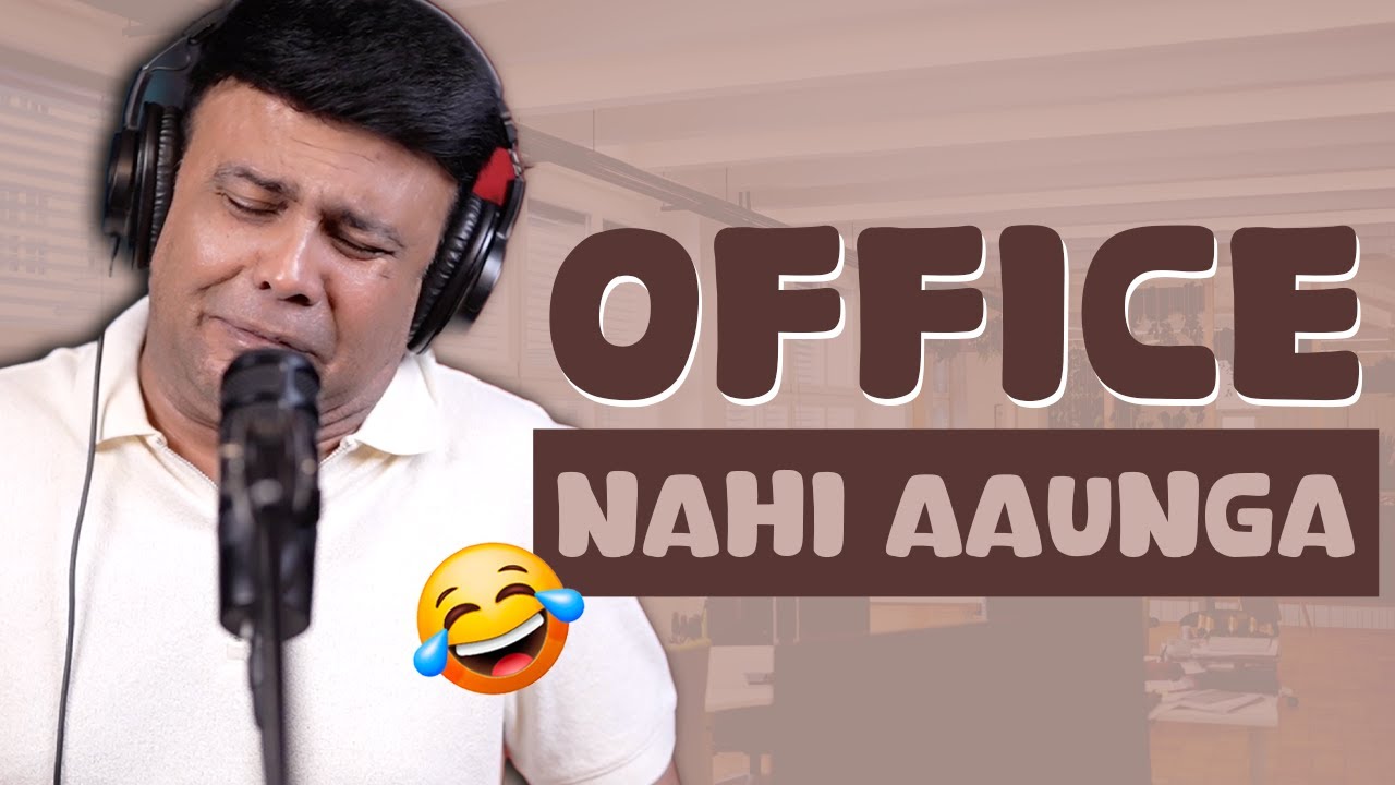 Office Nahi Aaunga  Mirchi Murga  RJ Naved