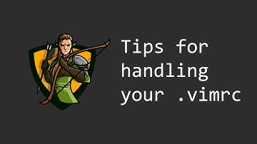 How to setup your vimrc in vim