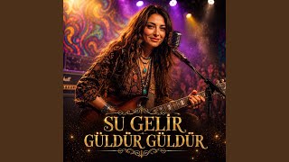Su Gelir Güldür Güldür