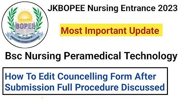 JKBOPEE Bsc Nursing Councelling ✔️ How To Edit Councelling Form After Submission