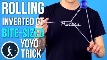 Rolling Inverted GT Yoyo Trick - Tyler Severance Bite-Sized Tutorial