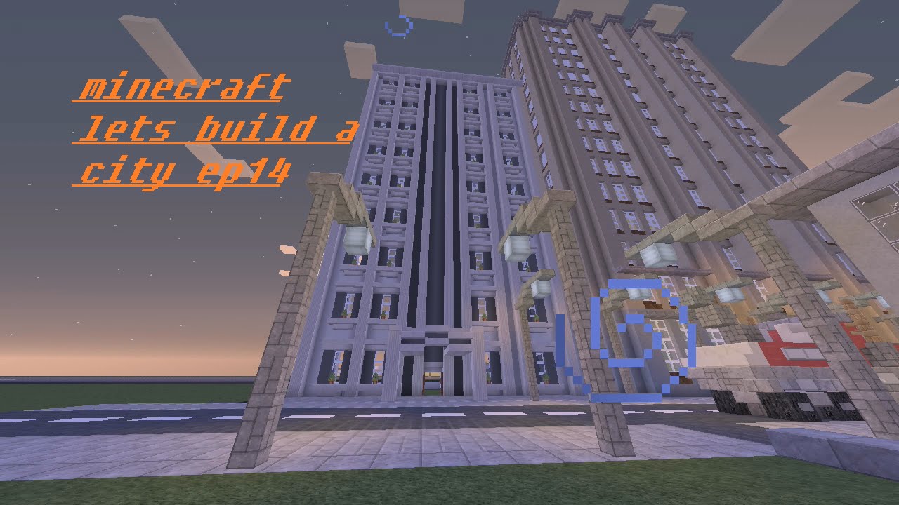 minecraft lets build a city ep14 skyscraper - YouTube