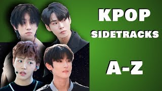 KPOP Sidetracks That You Should Listen To A-Z (Boy Groups)