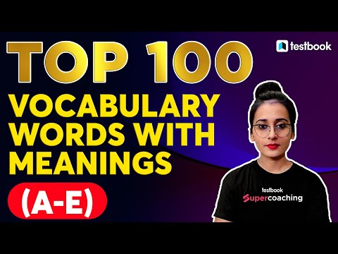Top 100 Vocabulary Words with Meanings | SSC Exams 2022 | CGL Mains/Steno /CHSL /MTS | By Ananya Mam