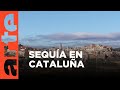 Sequía en Cataluña: restricciones de agua potable | ARTE.tv Documentales