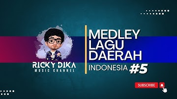 Medley Lagu Daerah Indonesia #5 (Instrumental) - Ricky Dika